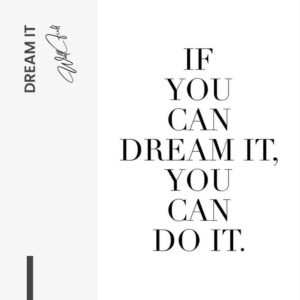 “Dream It”