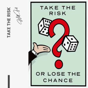 “Take the Risk”