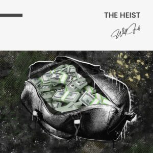 “The Heist”