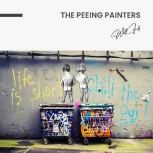 “The Peeing Painters”