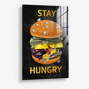 Stay Hungry - Glass
