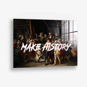 Make History – Glass – Kopiëren